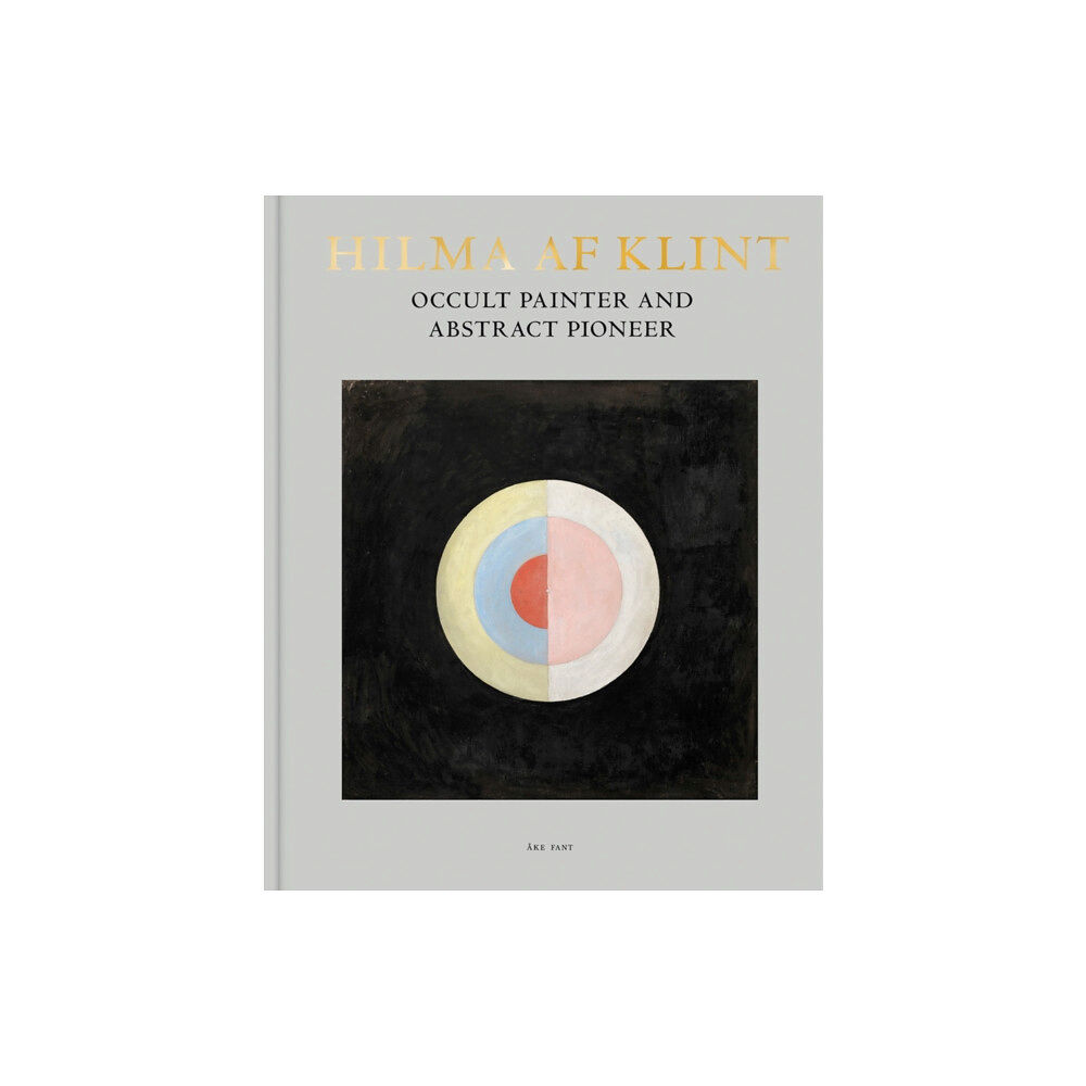 Stolpe Publishing Hilma af Klint: Occult Painter and Abstract Pioneer (inbunden, eng)