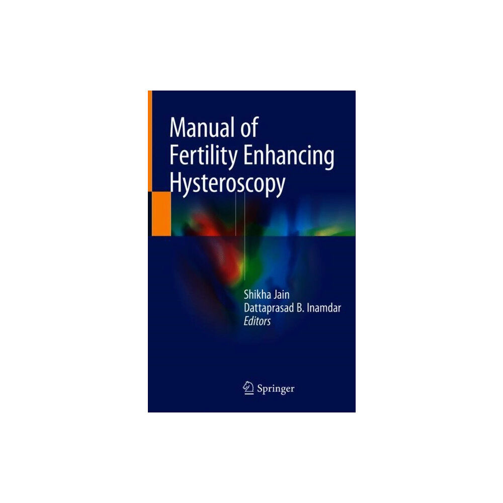 Springer Verlag, Singapore Manual of Fertility Enhancing Hysteroscopy (inbunden, eng)