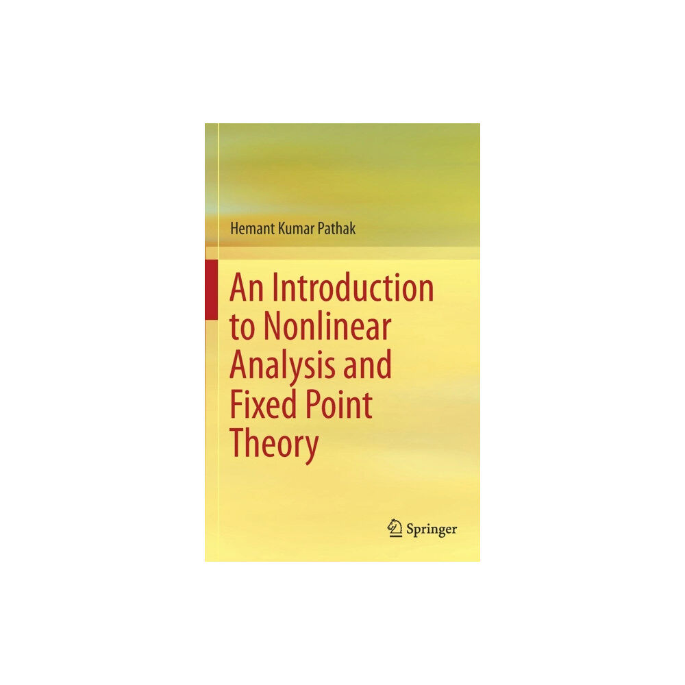 Springer Verlag, Singapore An Introduction to Nonlinear Analysis and Fixed Point Theory (inbunden, eng)