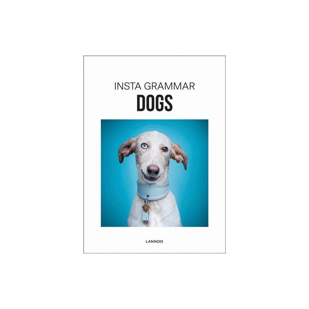 Lannoo Publishers Insta Grammar Dogs (inbunden, eng)