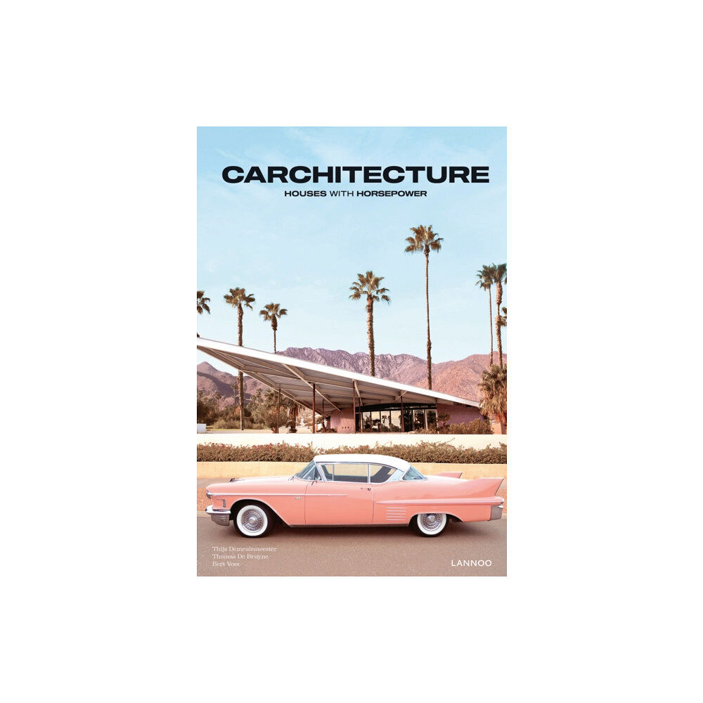 Lannoo Publishers Carchitecture (inbunden, eng)