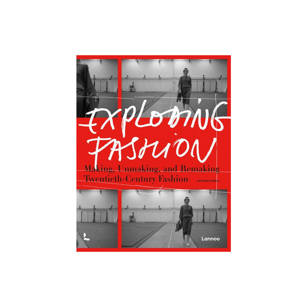 Lannoo Publishers Exploding Fashion (inbunden, eng)