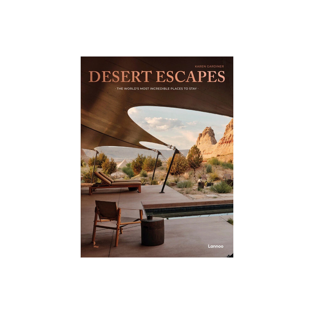 Lannoo Publishers Desert Escapes (inbunden, eng)