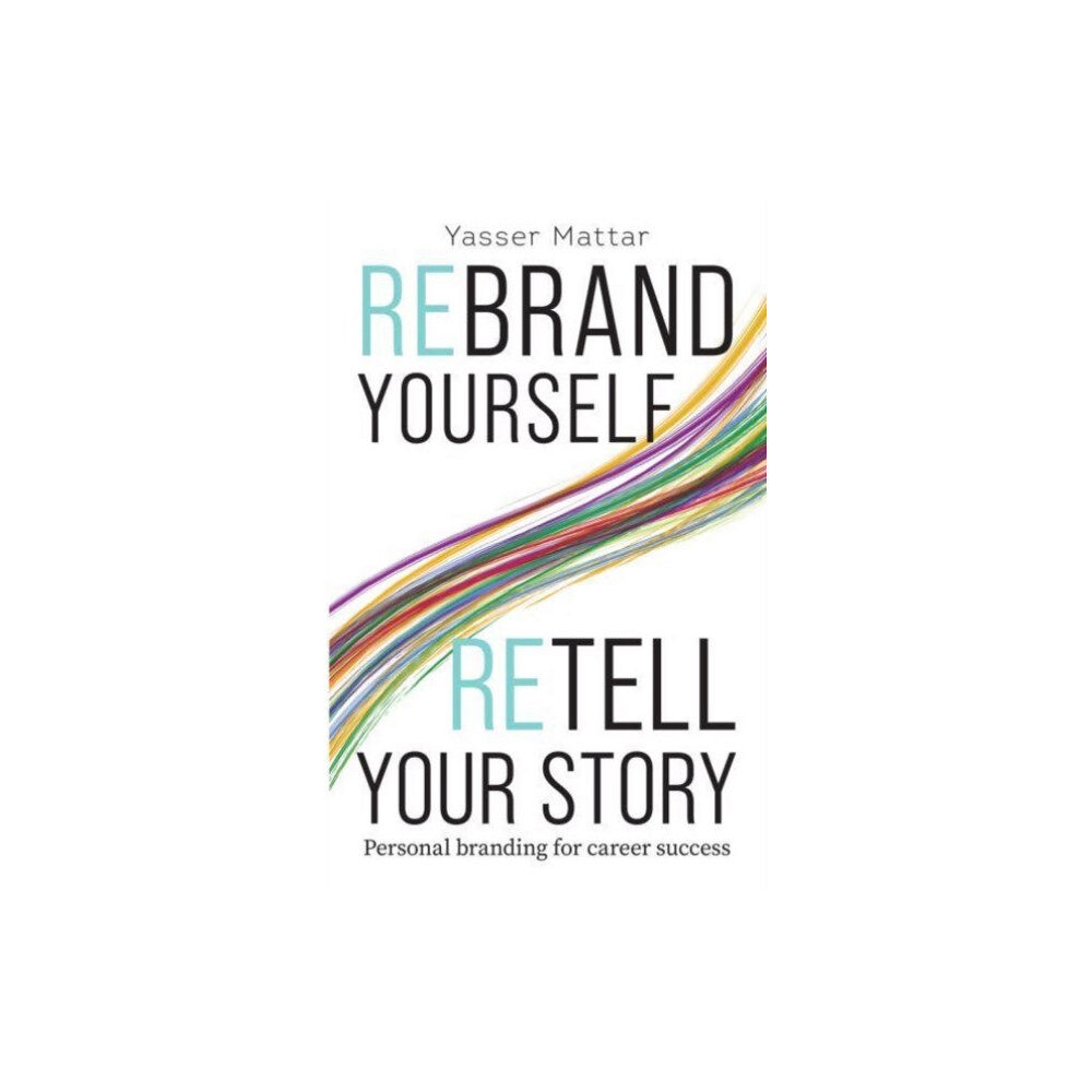 Marshall Cavendish Rebrand Yourself, Retell Your Story (häftad, eng)