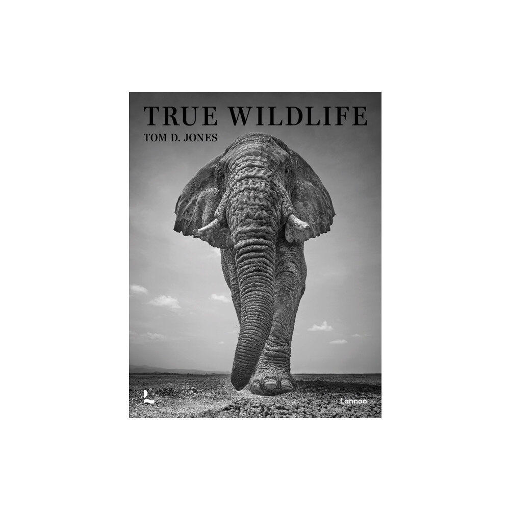 Lannoo Publishers True Wildlife (inbunden, eng)