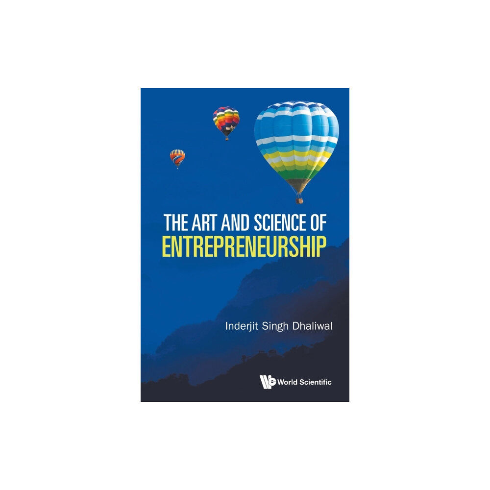 World Scientific Publishing Co Pte Ltd The Art and Science of Entrepreneurship (häftad, eng)