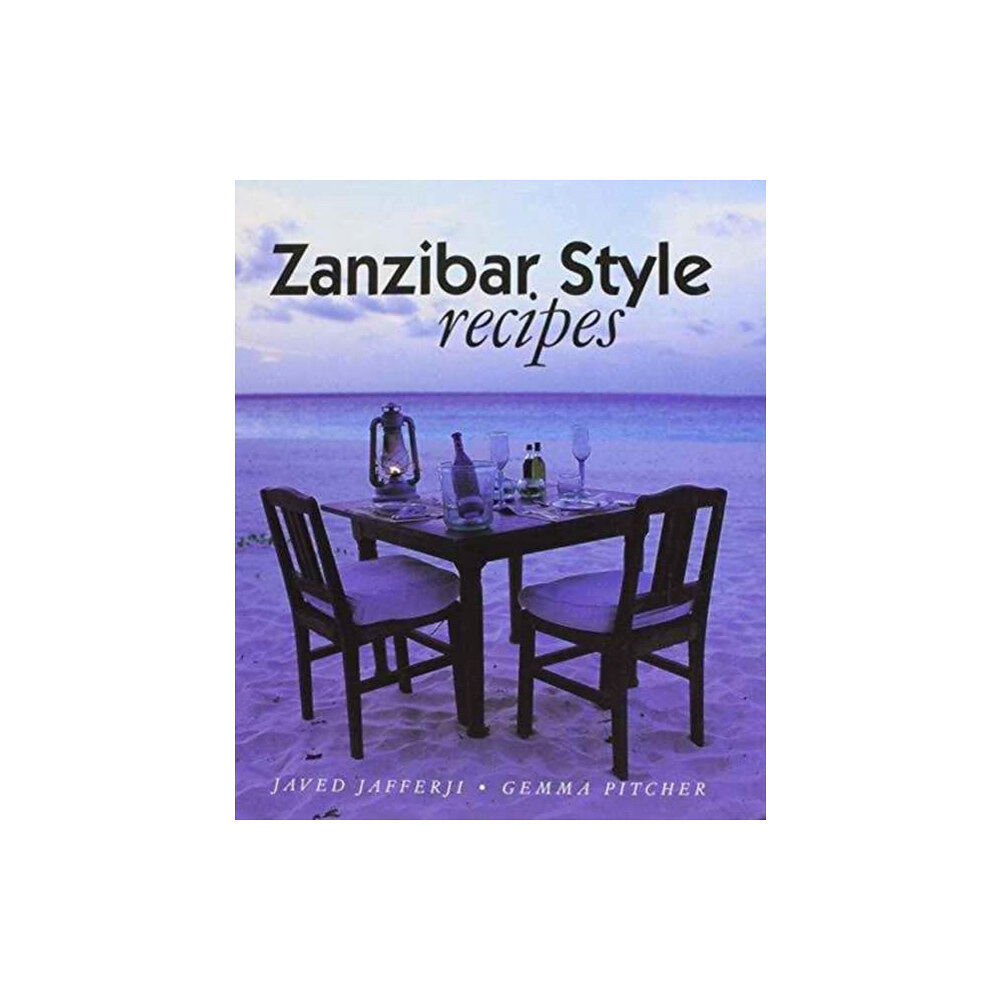 Galley Publications Zanzibar Style Recipes (inbunden, eng)