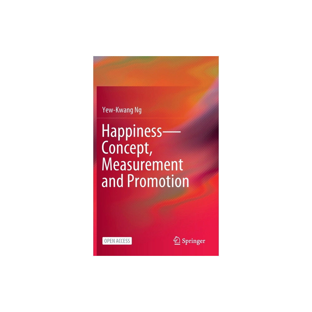 Springer Verlag, Singapore Happiness—Concept, Measurement and Promotion (inbunden, eng)