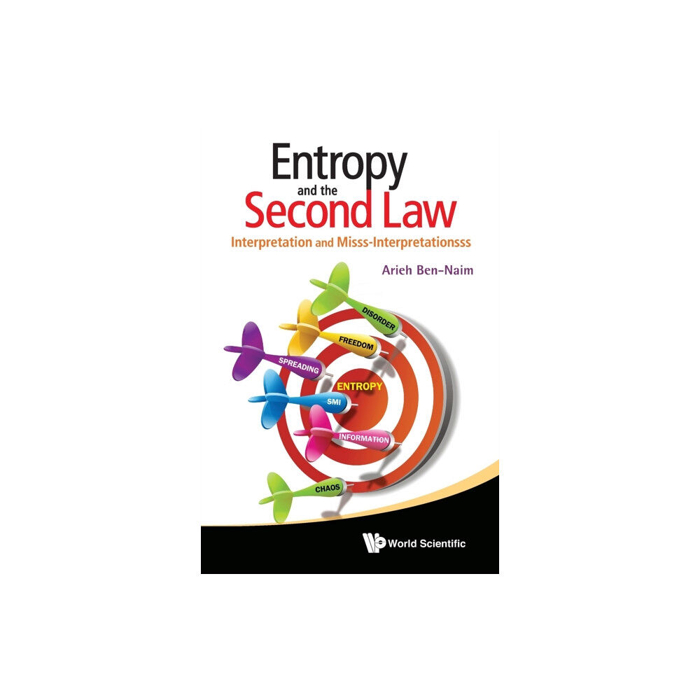 World Scientific Publishing Co Pte Ltd Entropy And The Second Law: Interpretation And Misss-interpretationsss (häftad, eng)