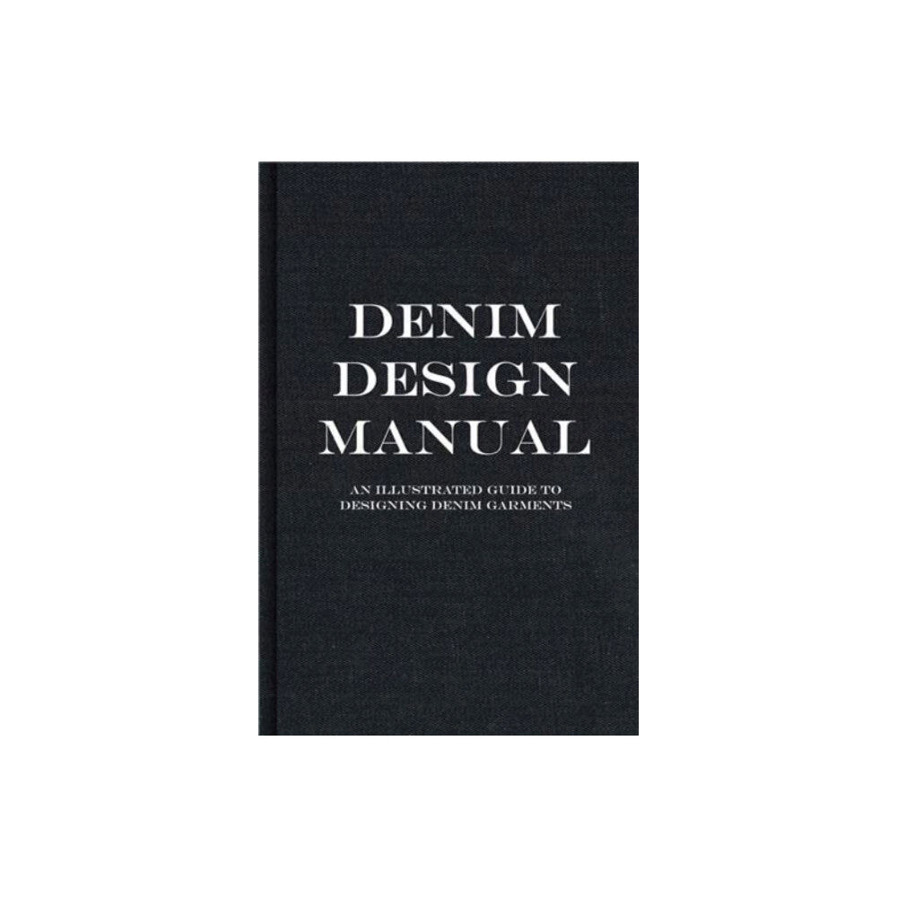 Fashionary International Limited The Denim Manual (inbunden, eng)