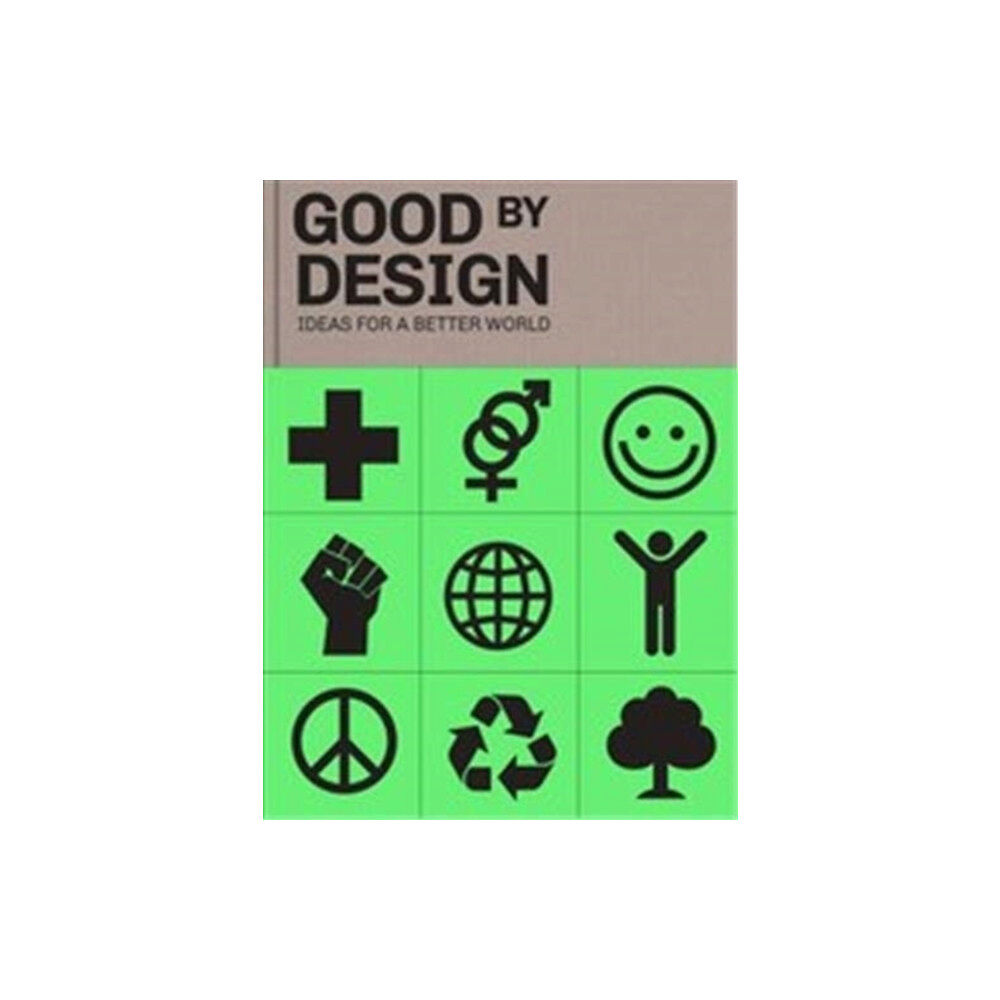 Viction Workshop Ltd Good by Design (inbunden, eng)