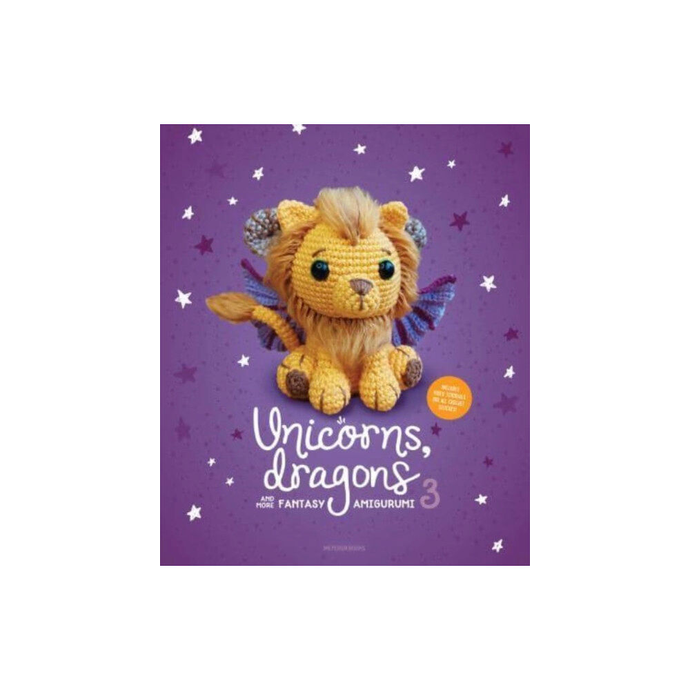 Meteoor BVBA Unicorns, Dragons and More Fantasy Amigurumi 3 (häftad, eng)