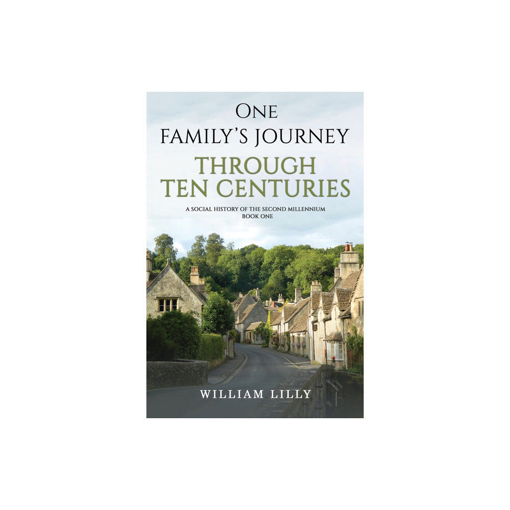 Austin Macauley Publishers One Family's Journey Through Ten Centuries (inbunden, eng)