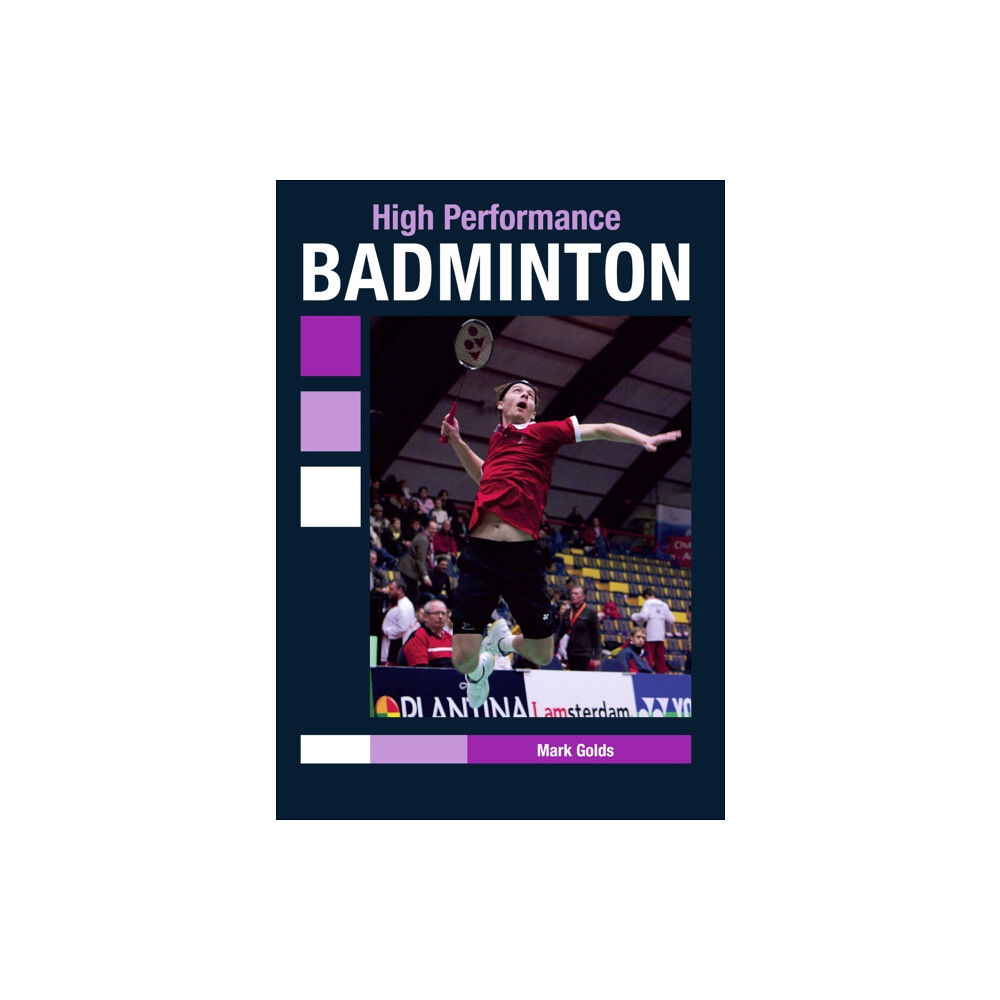 The Crowood Press Ltd High Performance Badminton (häftad, eng)