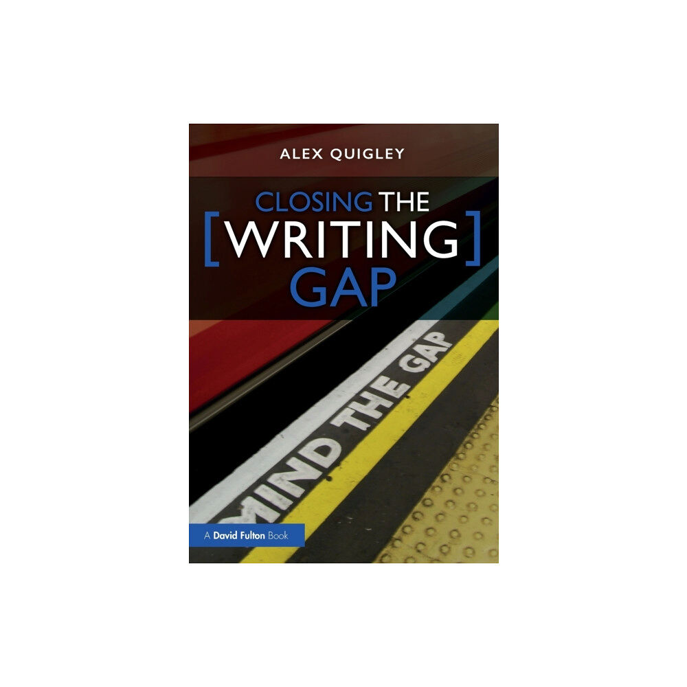Taylor & francis ltd Closing the Writing Gap (häftad, eng)