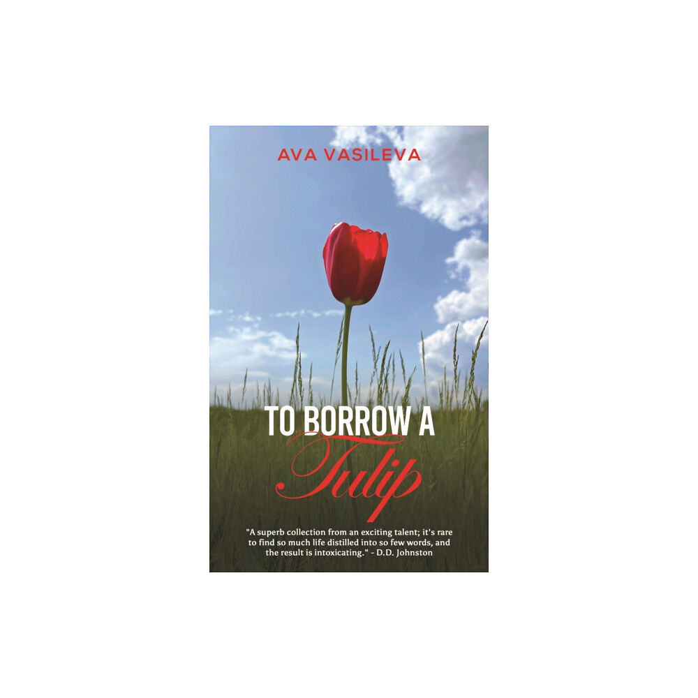 Austin Macauley Publishers To Borrow a Tulip (häftad, eng)