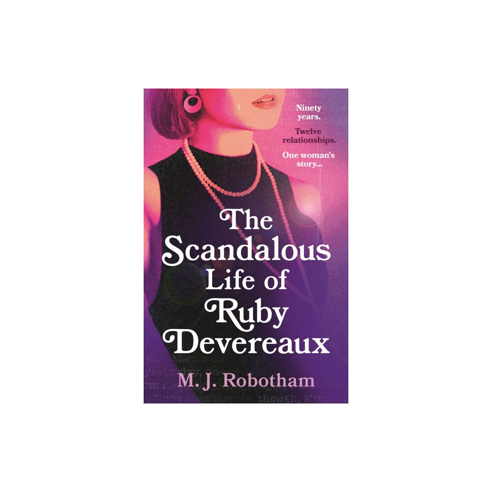 Bloomsbury Publishing PLC The Scandalous Life of Ruby Devereaux (inbunden, eng)