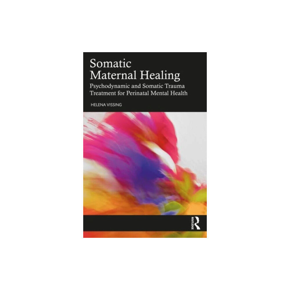 Taylor & francis ltd Somatic Maternal Healing (häftad, eng)