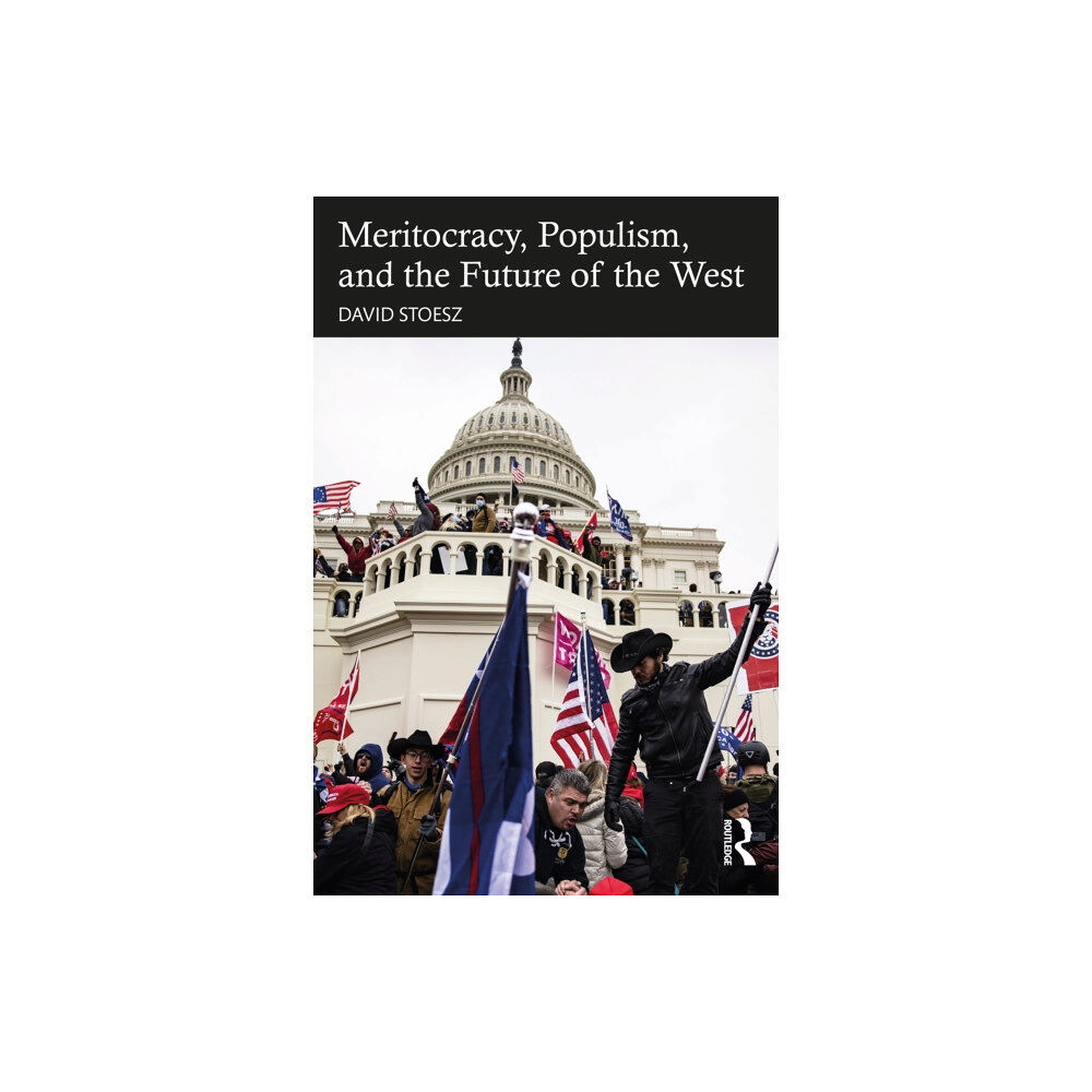Taylor & francis ltd Meritocracy, Populism, and the Future of Democracy (häftad, eng)