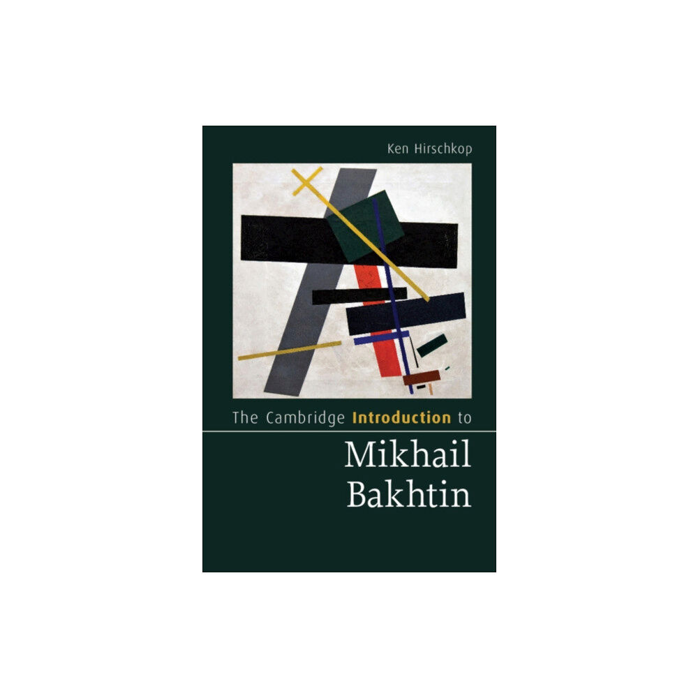 Cambridge University Press The Cambridge Introduction to Mikhail Bakhtin (häftad, eng)
