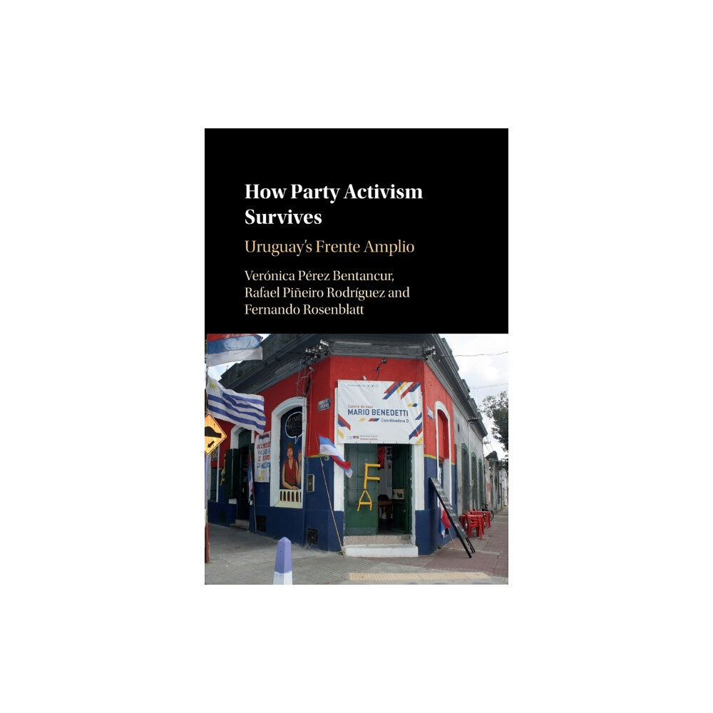 Cambridge University Press How Party Activism Survives (häftad, eng)