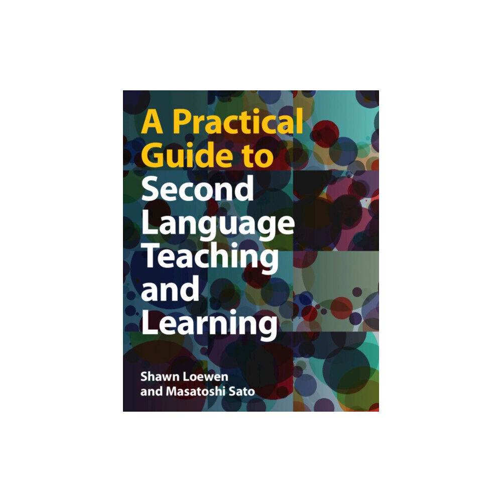 Cambridge University Press A Practical Guide to Second Language Teaching and Learning (häftad, eng)