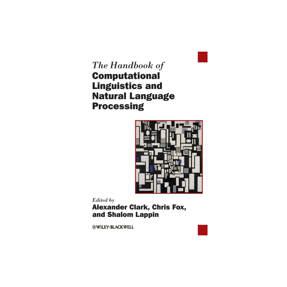 John Wiley And Sons Ltd The Handbook of Computational Linguistics and Natural Language Processing (häftad, eng)