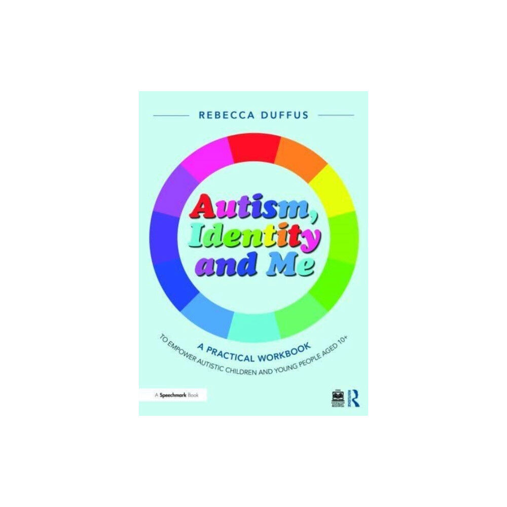 Taylor & francis ltd Autism, Identity and Me: A Practical Workbook to Empower Autistic Children and Young People Aged 10+ (häftad, eng)