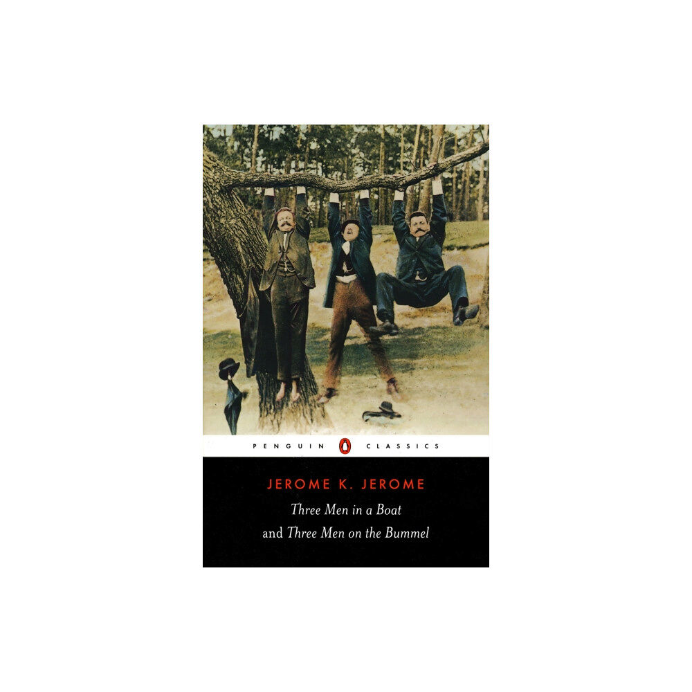 Penguin books ltd Three Men in a Boat and Three Men on the Bummel (häftad, eng)