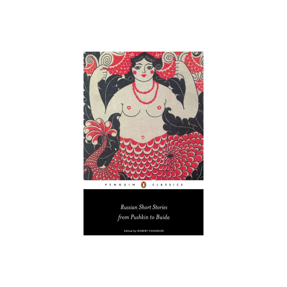 Penguin books ltd Russian Short Stories from Pushkin to Buida (häftad, eng)