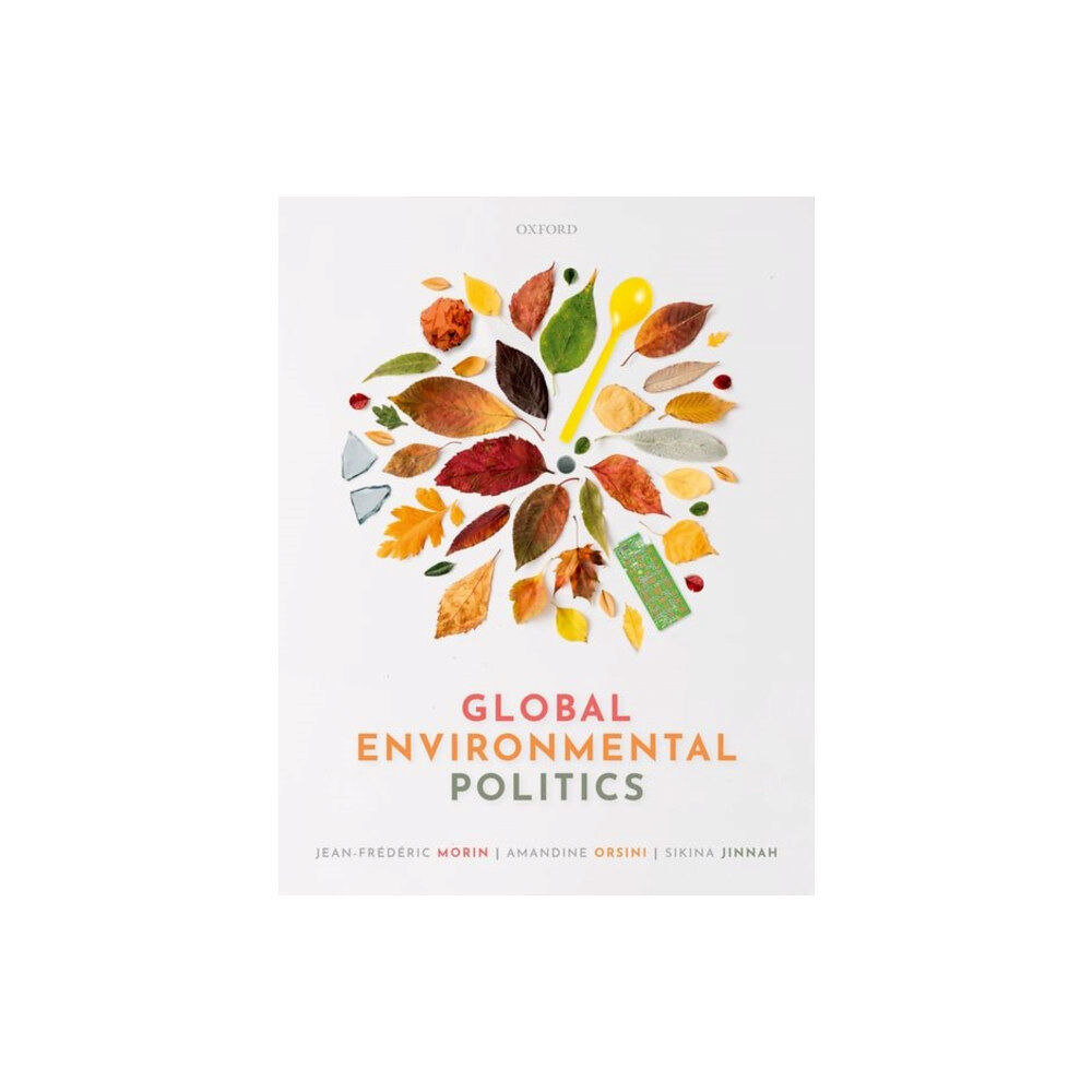 Oxford University Press Global Environmental Politics (häftad, eng)