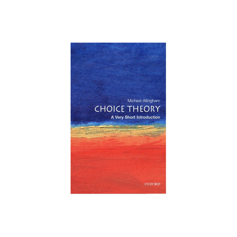 Oxford University Press Choice Theory (häftad, eng)