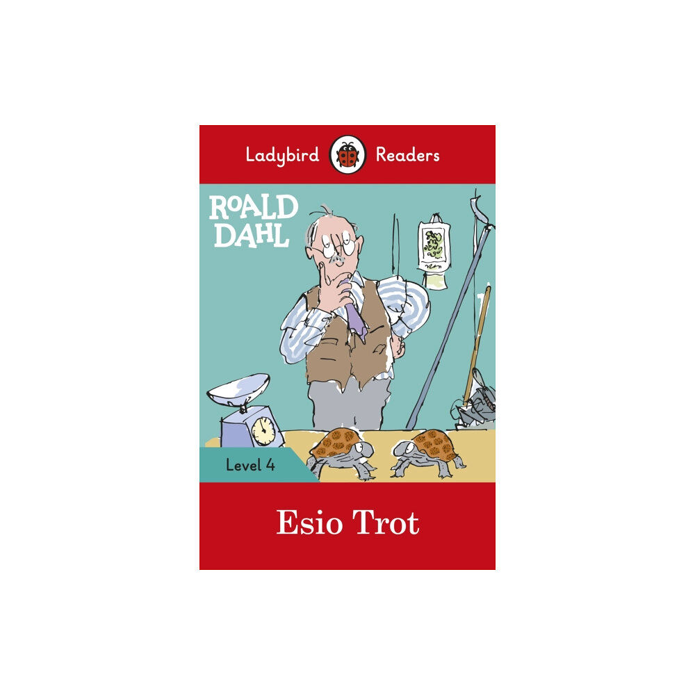 Penguin Random House Children's UK Ladybird Readers Level 4 - Roald Dahl - Esio Trot (ELT Graded Reader) (häftad, eng)