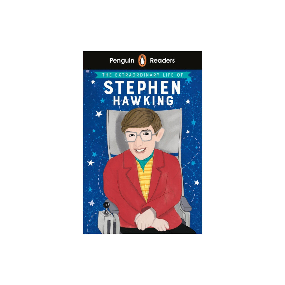 Penguin Random House Children's UK Penguin Readers Level 3: The Extraordinary Life of Stephen Hawking (ELT Graded Reader) (häftad, eng)