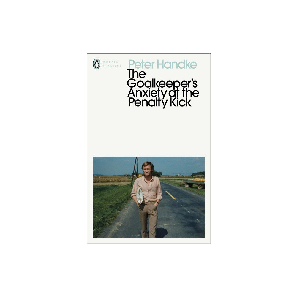 Penguin books ltd The Goalkeeper's Anxiety at the Penalty Kick (häftad, eng)
