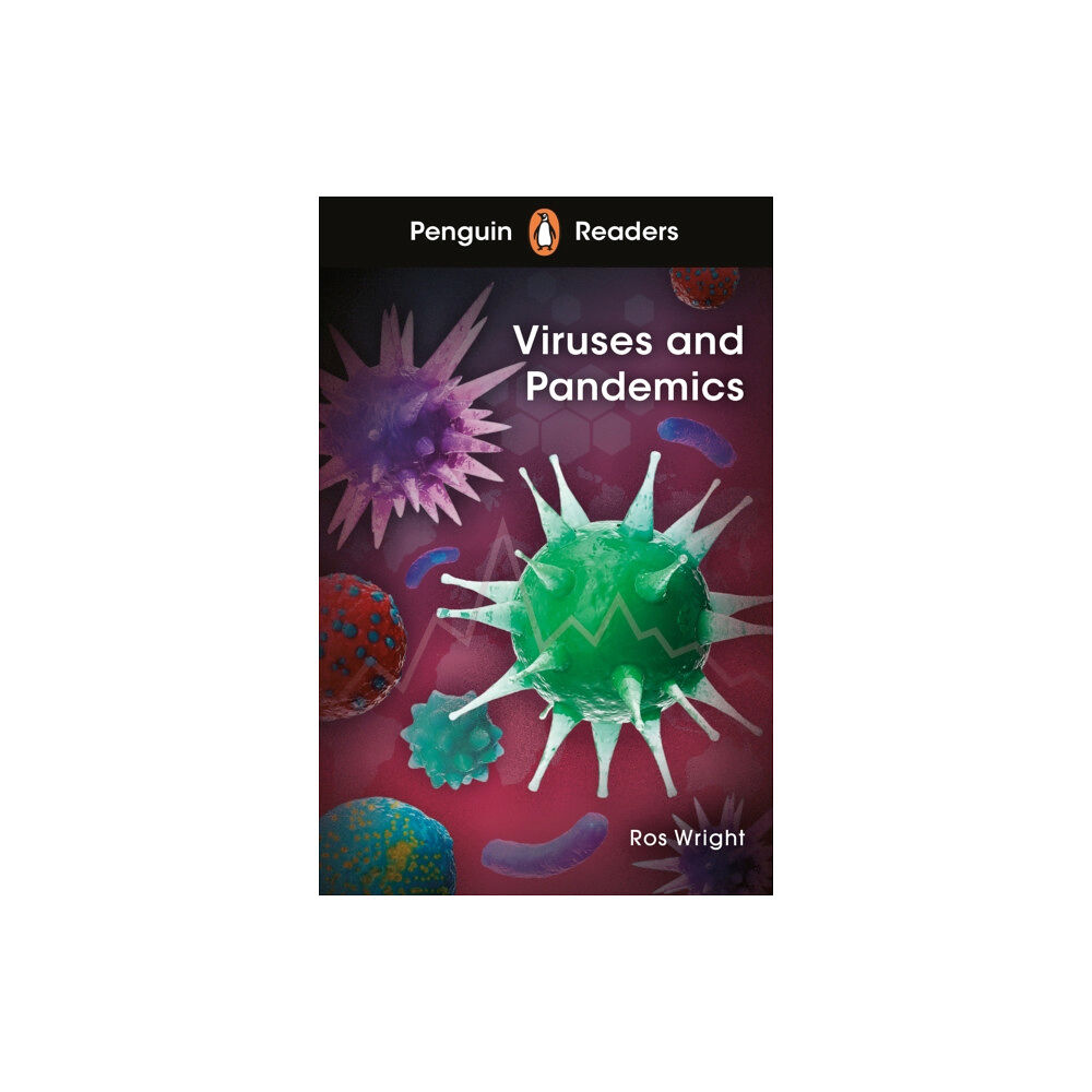 Penguin Random House Children's UK Penguin Readers Level 6: Viruses and Pandemics (ELT Graded Reader) (häftad, eng)