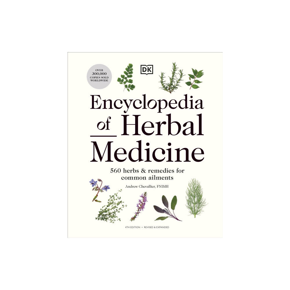 Dorling Kindersley Ltd Encyclopedia of Herbal Medicine New Edition (inbunden, eng)