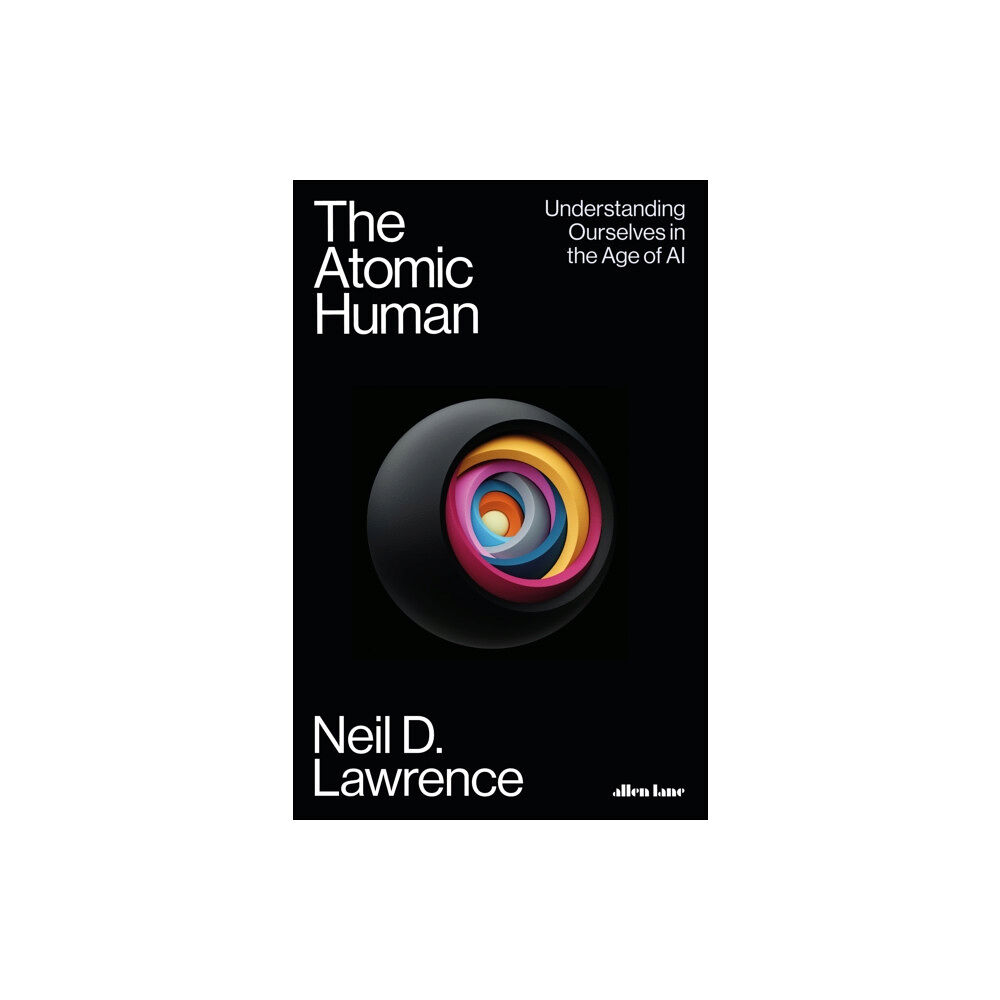 Penguin books ltd The Atomic Human (inbunden, eng)