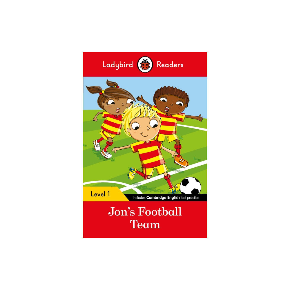 Penguin Random House Children's UK Ladybird Readers Level 1 - Jon's Football Team (ELT Graded Reader) (häftad, eng)