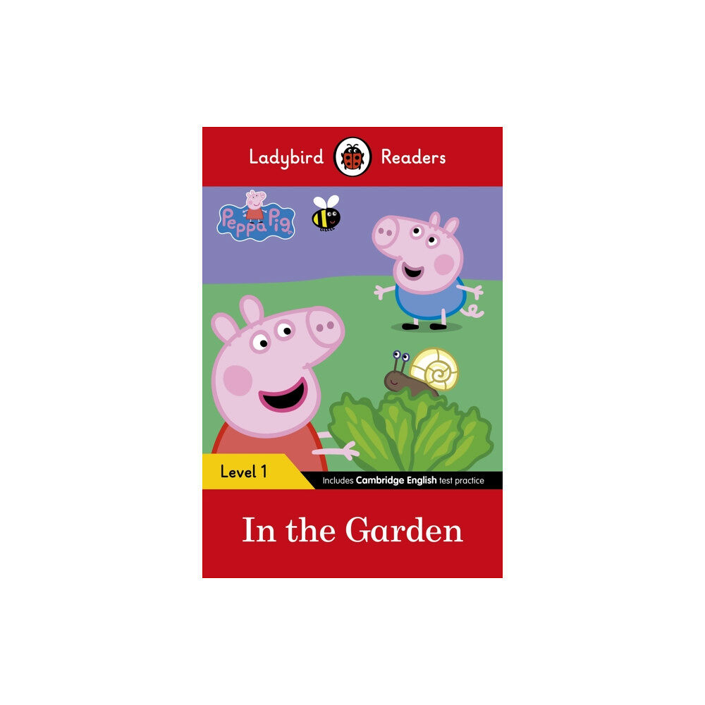 Penguin Random House Children's UK Ladybird Readers Level 1 - Peppa Pig - In the Garden (ELT Graded Reader) (häftad, eng)