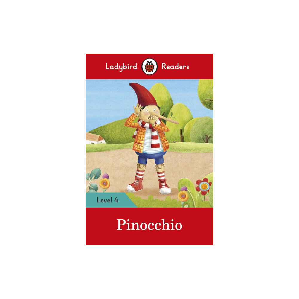 Penguin Random House Children's UK Ladybird Readers Level 4 - Pinocchio (ELT Graded Reader) (häftad, eng)