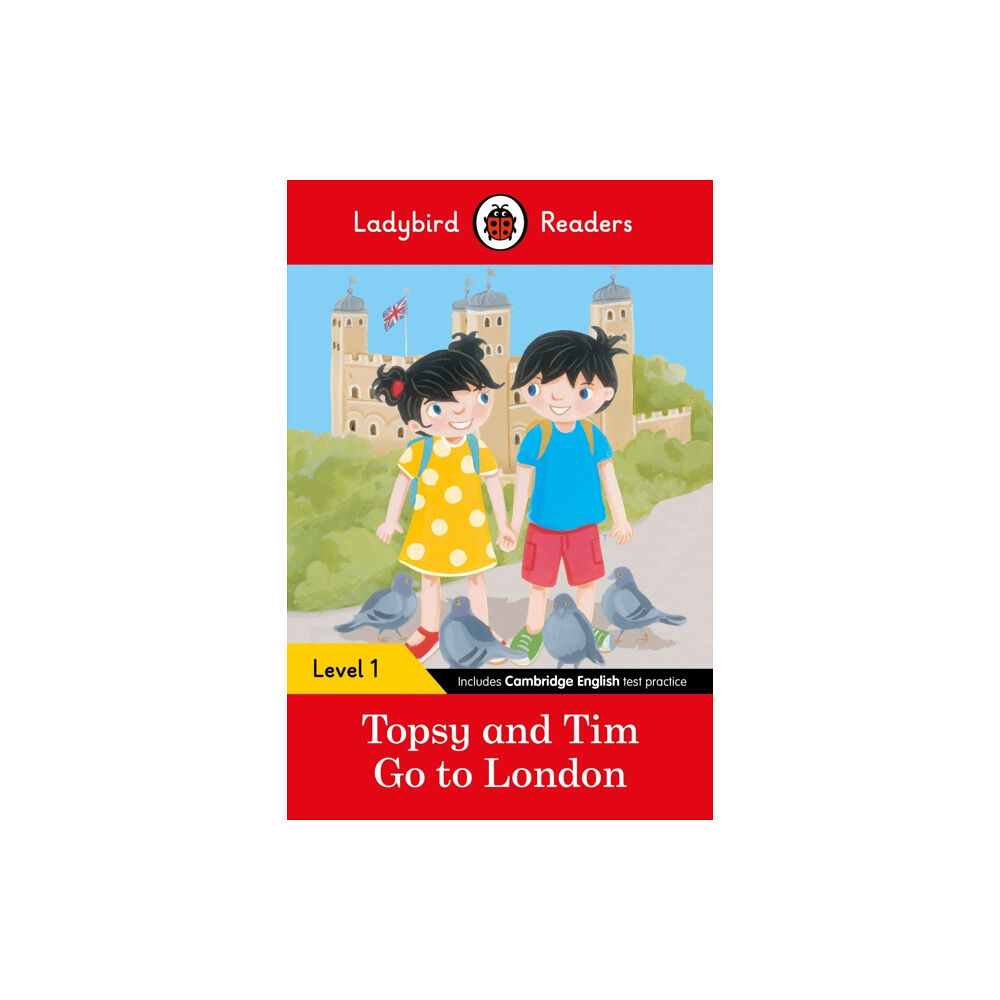 Penguin Random House Children's UK Ladybird Readers Level 1 - Topsy and Tim - Go to London (ELT Graded Reader) (häftad, eng)