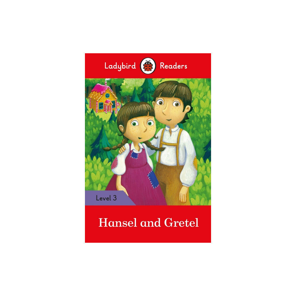 Penguin Random House Children's UK Ladybird Readers Level 3 - Hansel and Gretel (ELT Graded Reader) (häftad, eng)