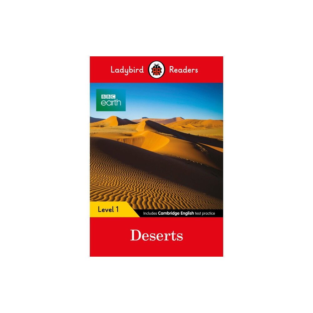 Penguin Random House Children's UK Ladybird Readers Level 1 - BBC Earth - Deserts (ELT Graded Reader) (häftad, eng)