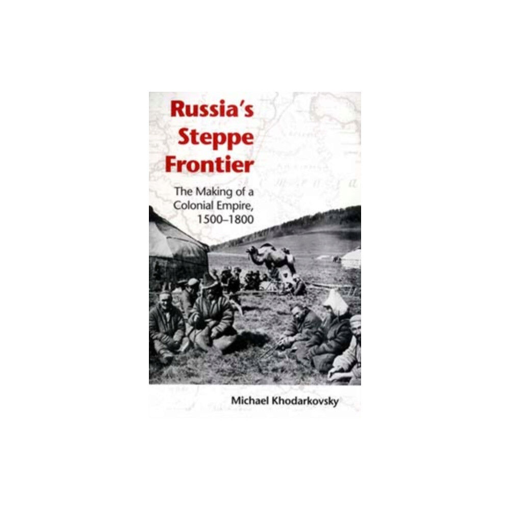 Indiana university press Russia's Steppe Frontier (häftad, eng)