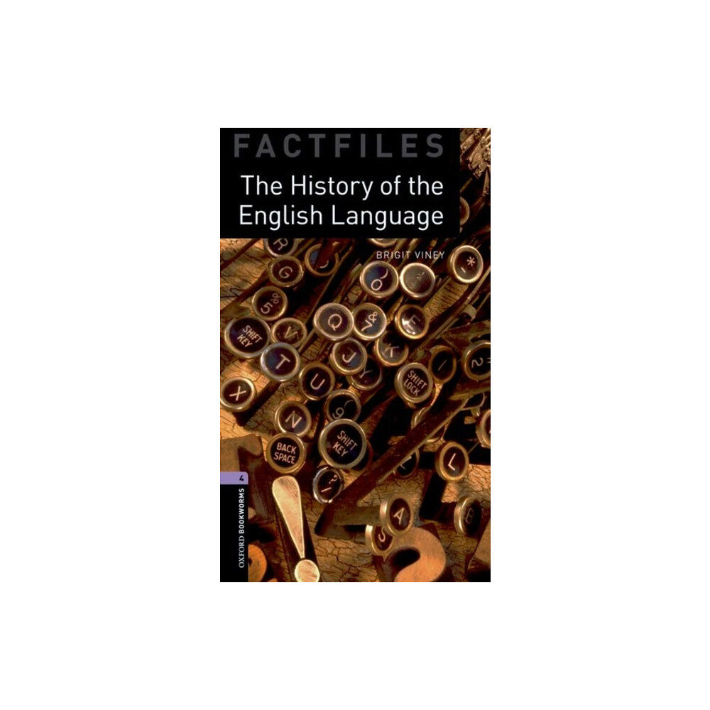 Oxford University Press Oxford Bookworms Library Factfiles: Level 4: The History of the English Language (häftad, eng)