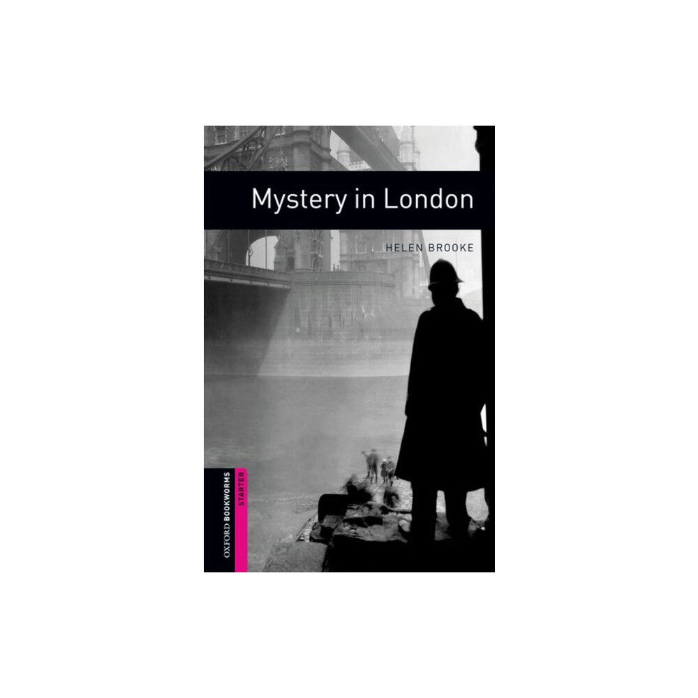 Oxford University Press Oxford Bookworms Library: Starter: Mystery in London (häftad, eng)