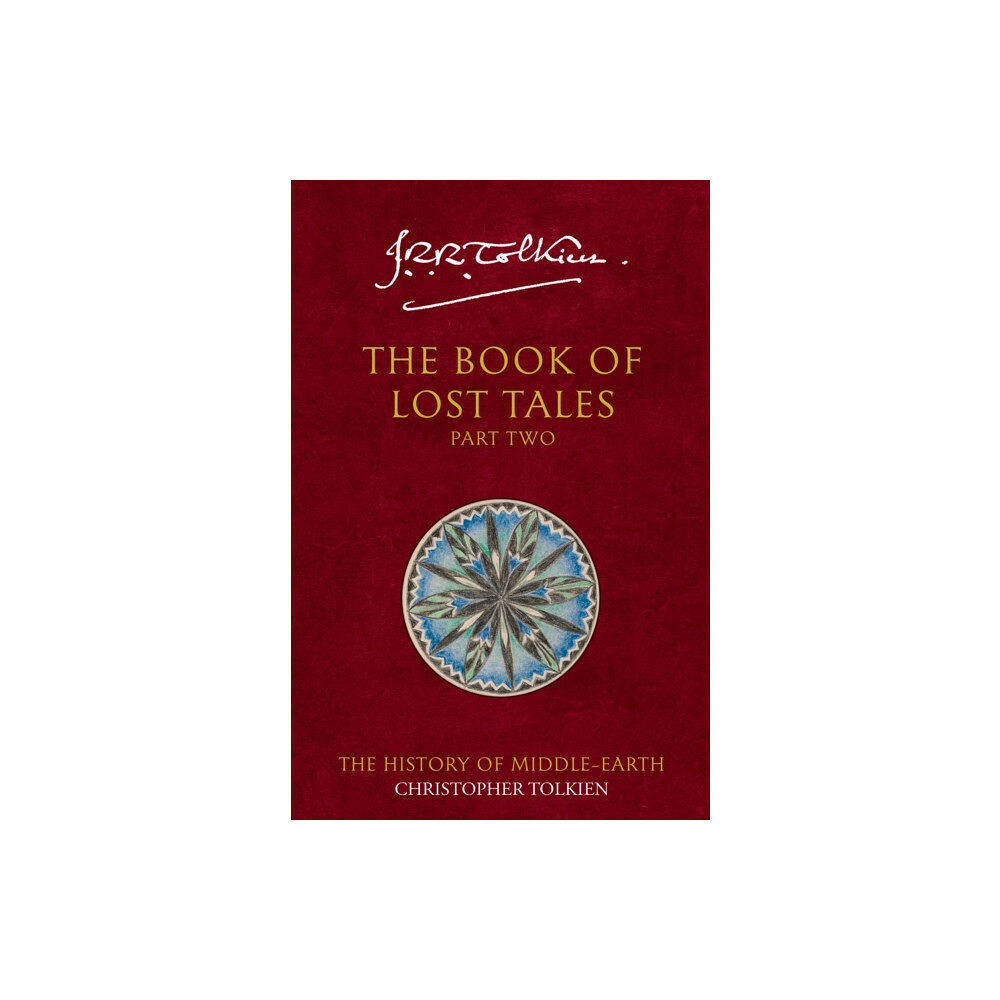 HarperCollins Publishers The Book of Lost Tales 2 (häftad, eng)