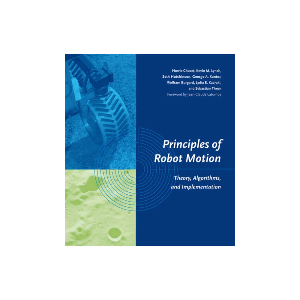 Mit press ltd Principles of Robot Motion (inbunden, eng)