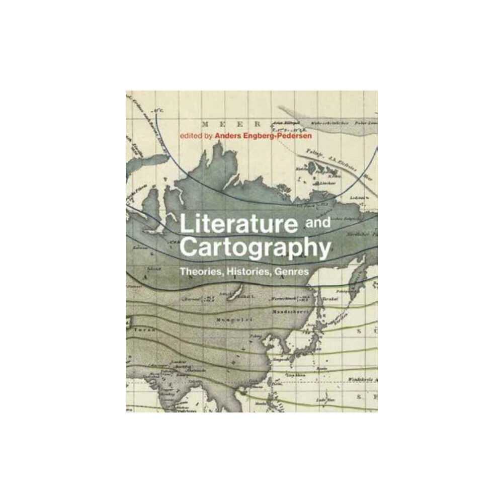 Mit press ltd Literature and Cartography (inbunden, eng)